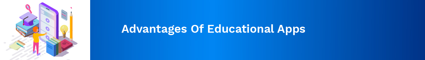 advantages of educational apps